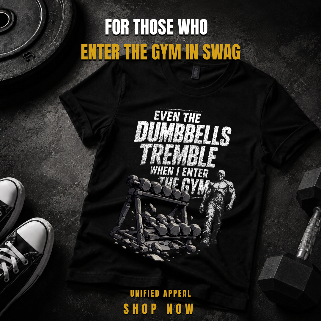 Even The Dumbbells Tremble Gym T-Shirt