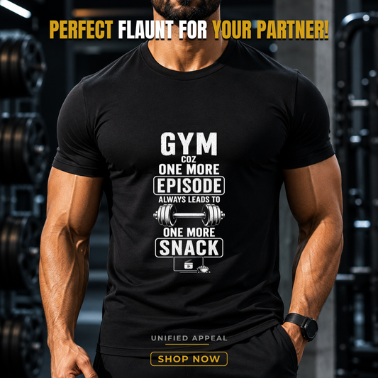 One More Episode — Funny Gym T-Shirt