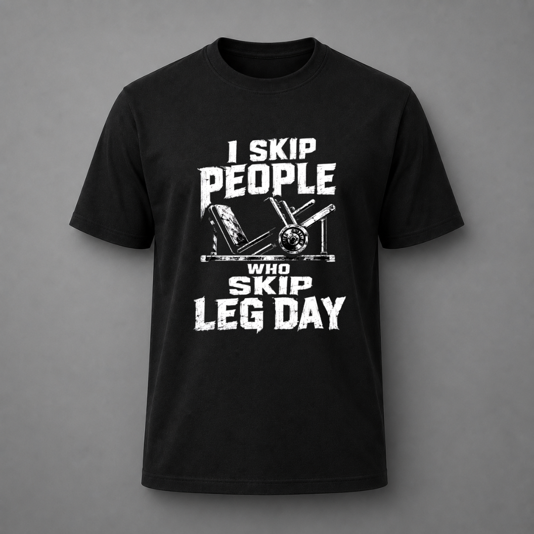 A black short-sleeve crewneck t-shirt with a distressed white graphic print on the front that reads 'I SKIP PEOPLE WHO SKIP LEG DAY' alongside an illustration of a leg day gym setup, shown against a neutral gray background.